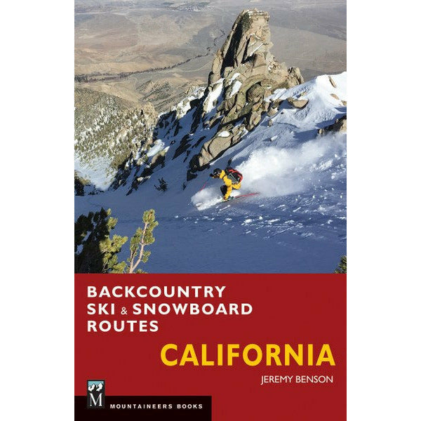 The Mountaineers Books Backcountry Ski & Snowboard Routes: California
