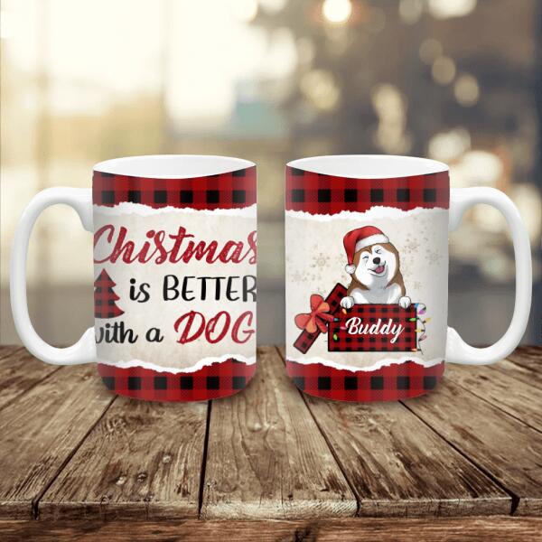 Christmas is better with a dog - Personalized Mug