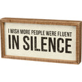 Fluent in Silence Humor Wood Inset Box Sign - Piglet's Closet