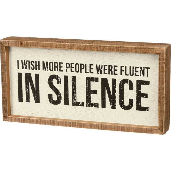 Fluent in Silence Humor Wood Inset Box Sign - Piglet's Closet