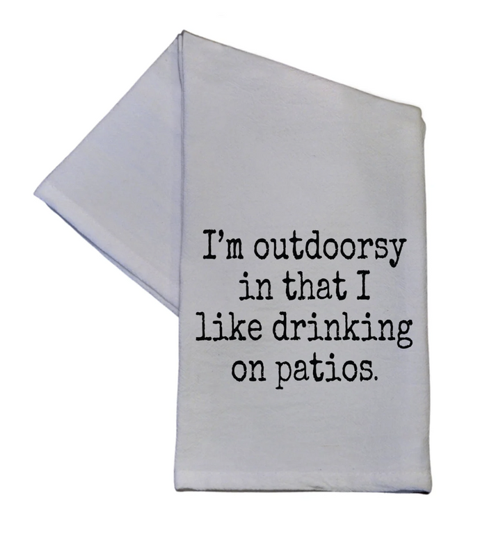 I'M OUTDOORSY IN THAT I LIKE
