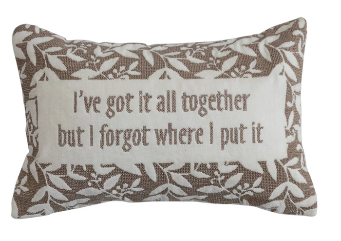 I've Got it All Together Throw Pillow