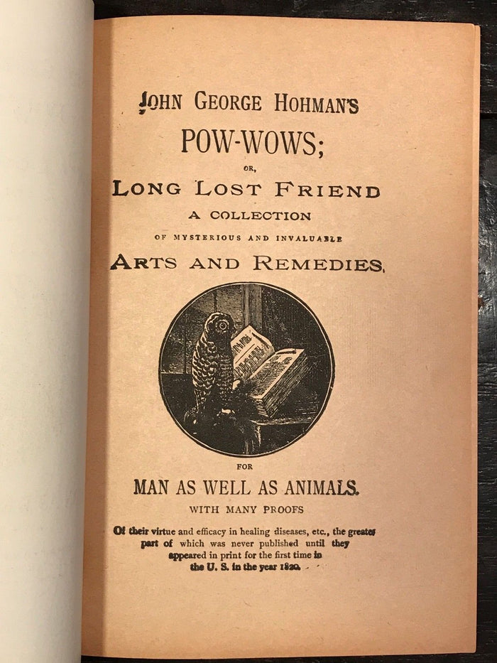 John George Hohman POW-WOWS Long-Lost Friend: Mysterious Arts Remedies - 1950s
