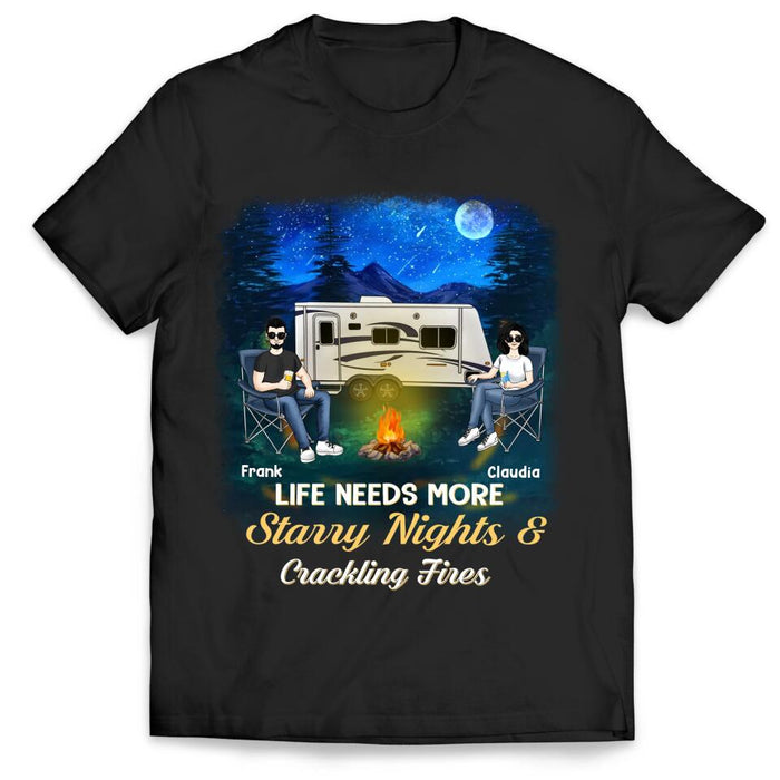 Life Needs More Starry Nights & Crackling Fires - Personalized T-Shirt, Gift For Camping Lover