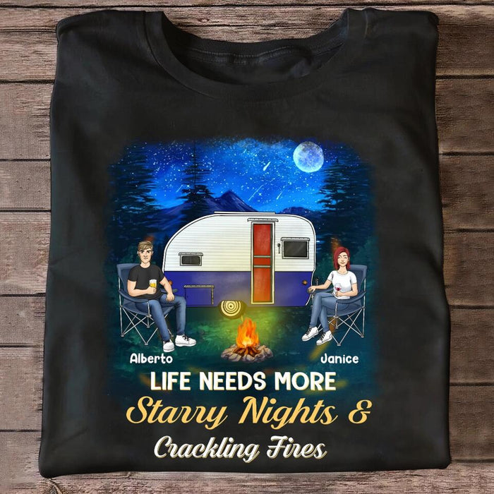 Life Needs More Starry Nights & Crackling Fires - Personalized T-Shirt, Gift For Camping Lover