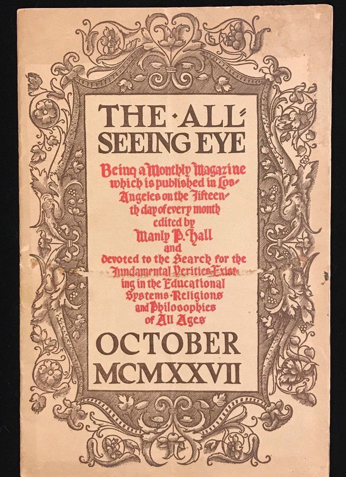 MANLY P. HALL - THE ALL-SEEING EYE, 1927 - OCCULT MYSTICISM SPIRITISM MAGAZINE