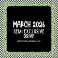 March 2026 Semi Exclusive Mini Drive - 10 DESIGNS!