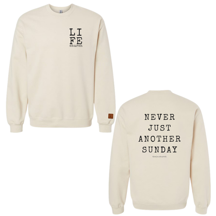Never Just Another Sunday | Life Church Softstyle Crewneck