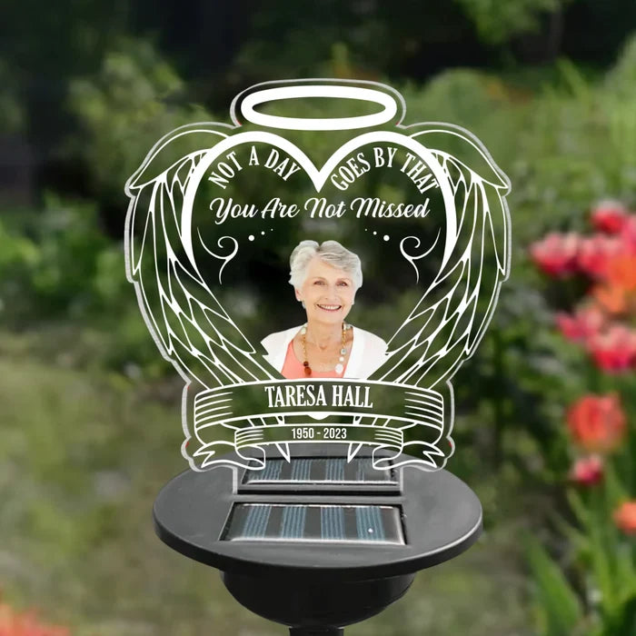 Not A Day Goes By That You Are Not Missed - Personalized Memorial Garden Solar Light