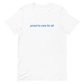 Proud to Care for All Minimal Tee