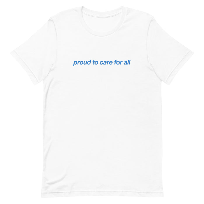 Proud to Care for All Minimal Tee