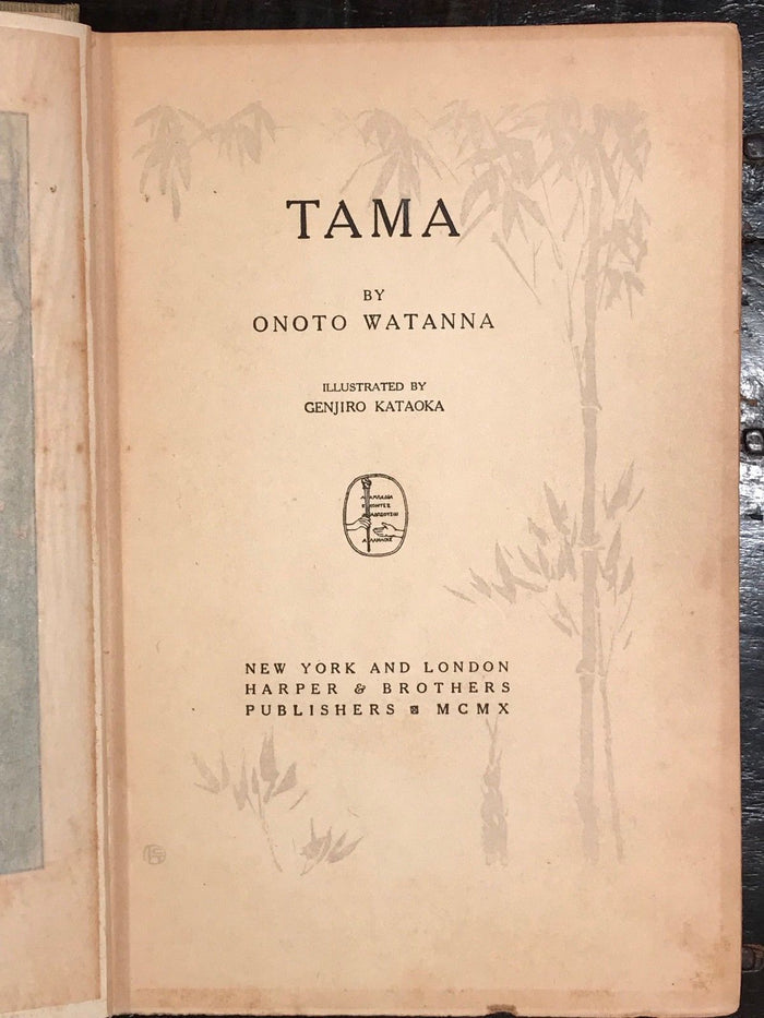 TAMA - Onoto Watanna - Illustrated by Genjiro Kataoka - 1st/1st, 1910 - JAPAN
