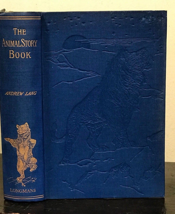 THE ANIMAL STORY BOOK - Lang, Ford Illustrations - New Impression, 1932
