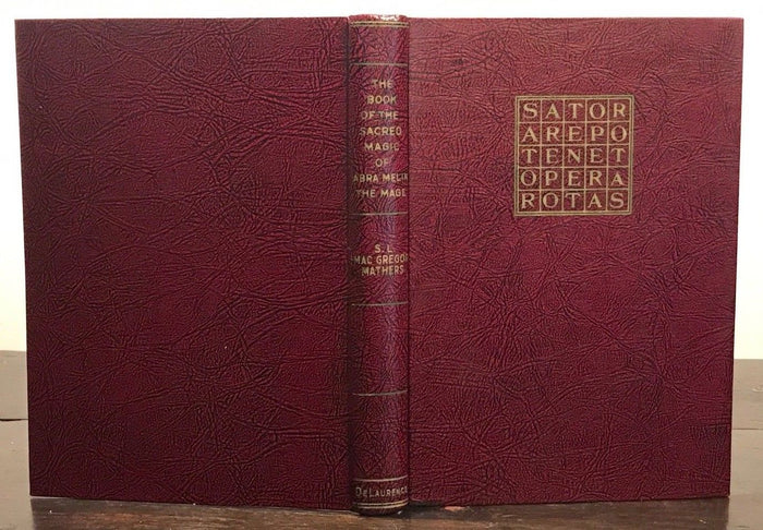 THE BOOK OF THE SACRED MAGIC OF ABRA=MELIN THE MAGE - L.W. de LAURENCE, 1948