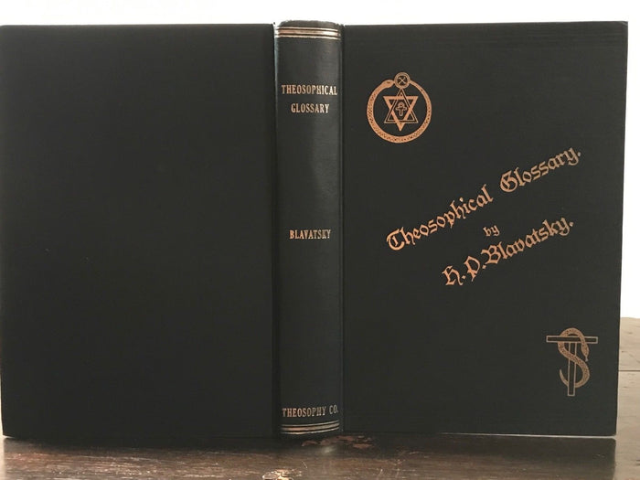 THEOSOPHICAL GLOSSARY - H.P. Blavatsky - Gnostic Philosophy Secret Doctrine